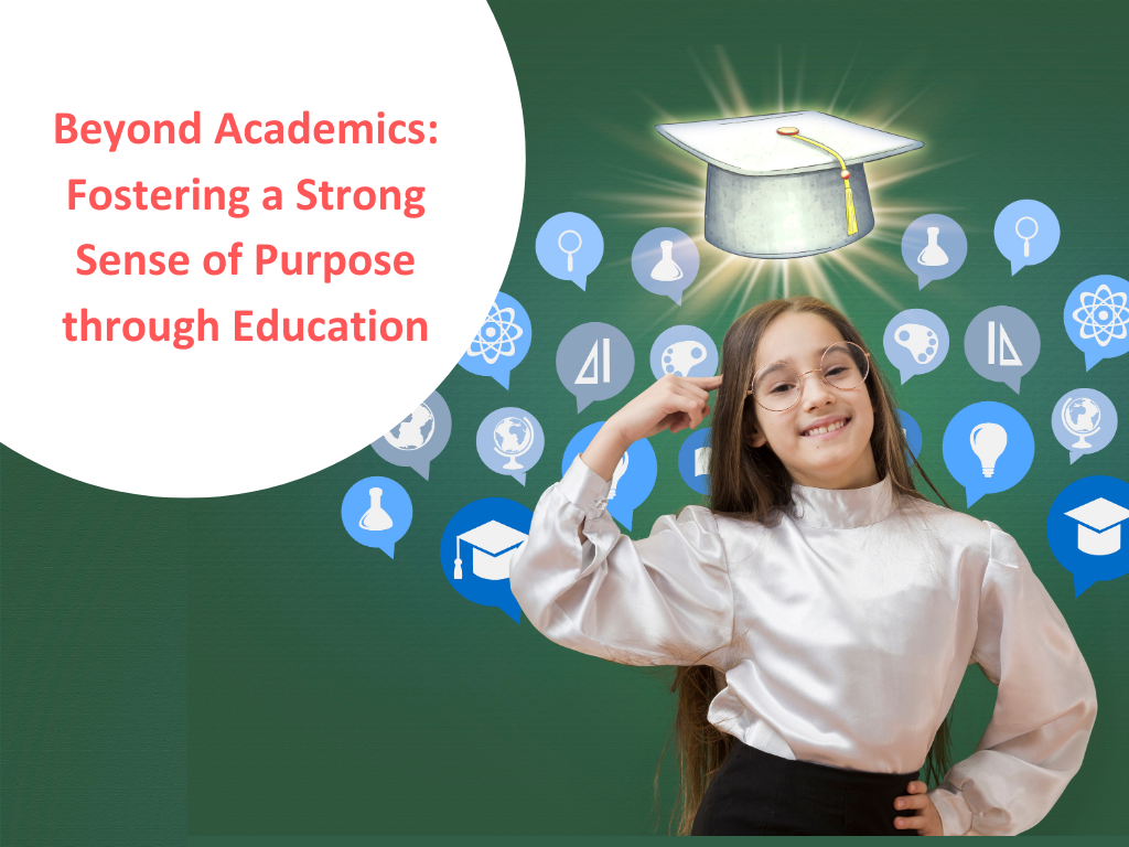 Beyond Academics: Fostering a Strong Sense of Purpose through Education